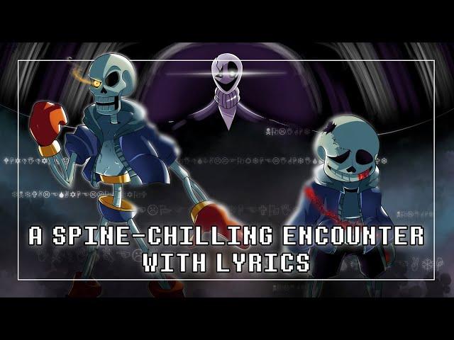 A Spine-Chilling Encounter With Lyrics | Undertale: Help From The Void