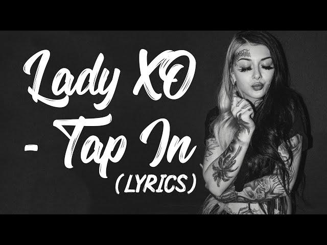 Lady XO - Tap In (Lyrics)