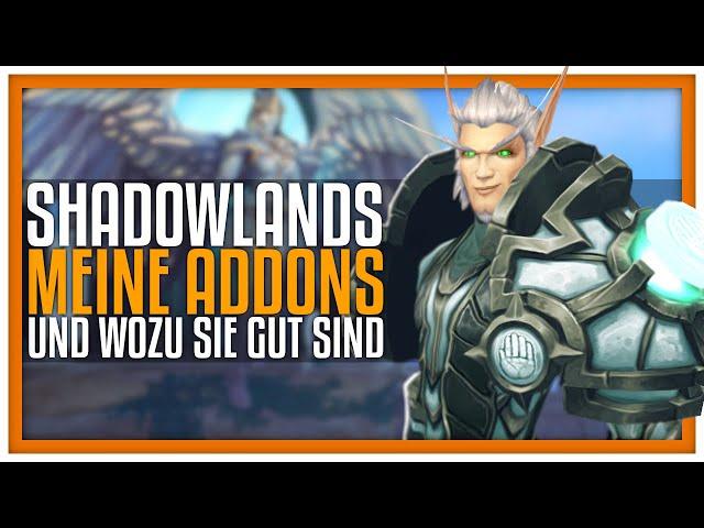 Meine Addons die ich in Shadowlands benutze | Shadowlands