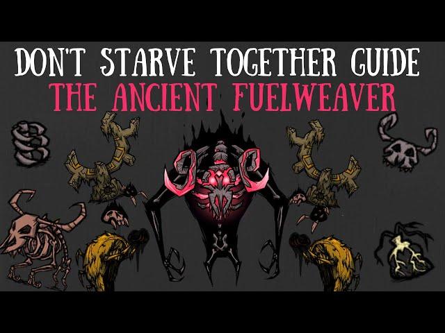 Don't Starve Together Guide: The Ancient Fuelweaver