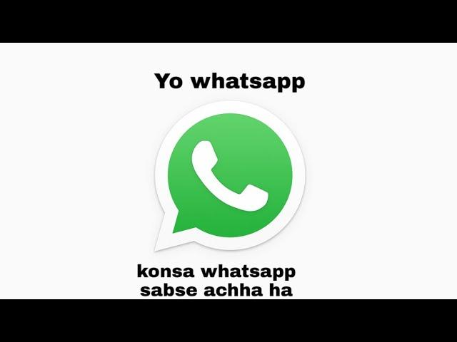 Sabse Accha Whatsapp Konsa Hai || Sabse Best Whatsapp