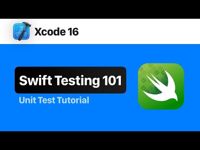 Swift Testing 101 - Xcode 16 Tutorial