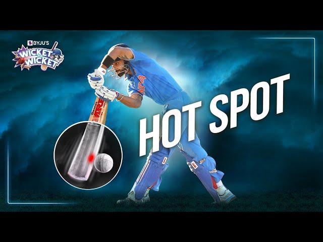 Umpiring Simplified: How does The Hot Spot Function? | Wicket To Wicket | BYJU'S