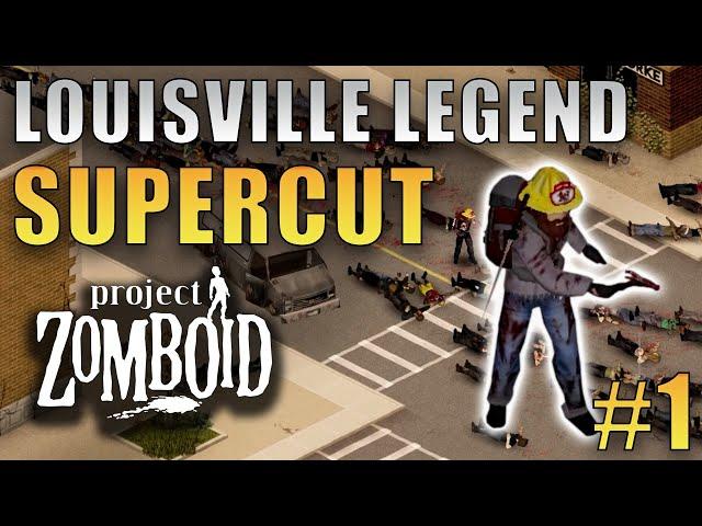 SUPERCUT | Project Zomboid | Louisville LEGEND Part 1