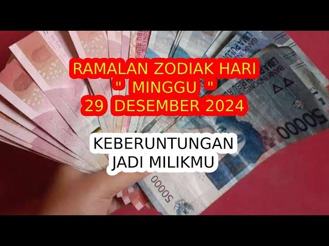 RAMALAN ZODIAK HARI INI minggu | 29 desember 2024 LENGKAP DAN AKURAT 