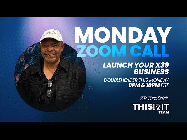 X39 Launch Zoom 10PM | ZR Kendrick