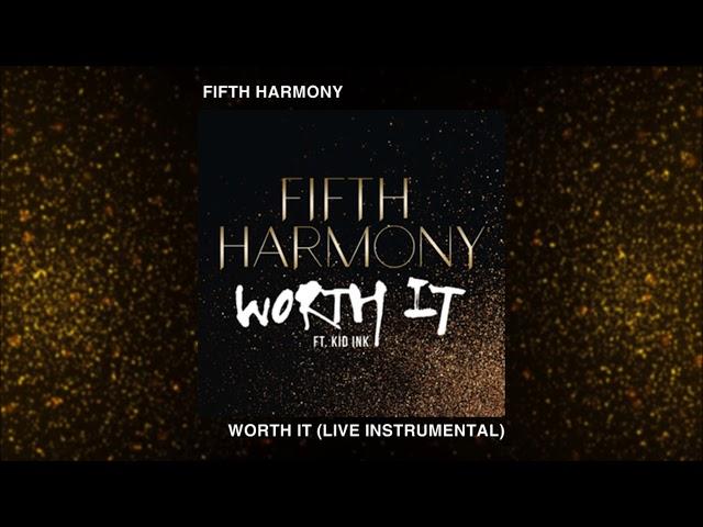 Fifth Harmony - Worth It (Live Instrumental with Backing Vocals)