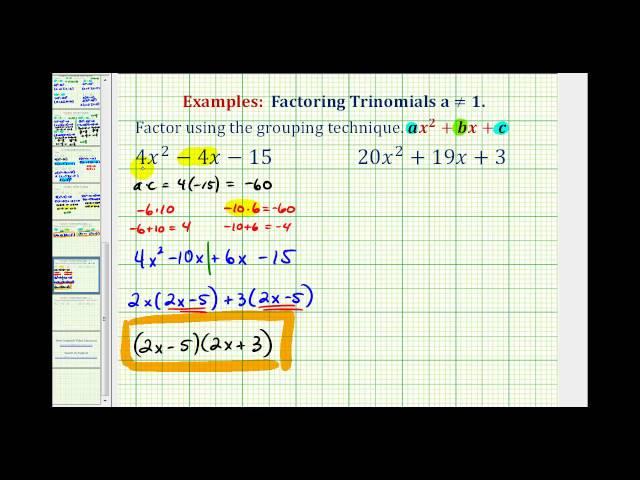 Ex:  Factor Trinomials When A is NOT Equal to 1 - Grouping Method