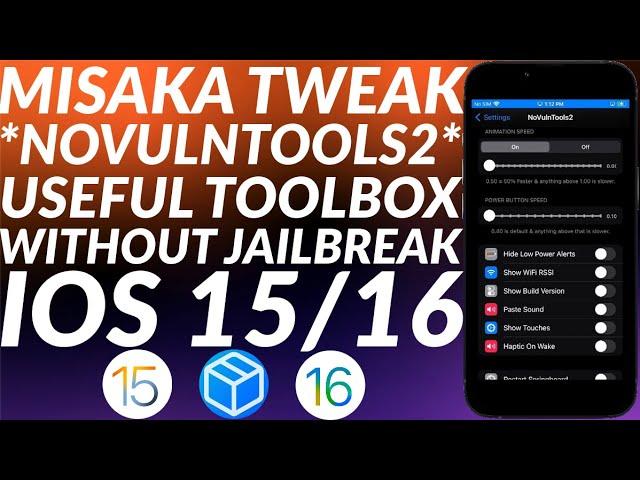 Miska iOS 15/16 NoVulnTools2 Tweak | Tweak iOS Without Jailbreak | Misaka Tweaks iOS 15/16 | Guide