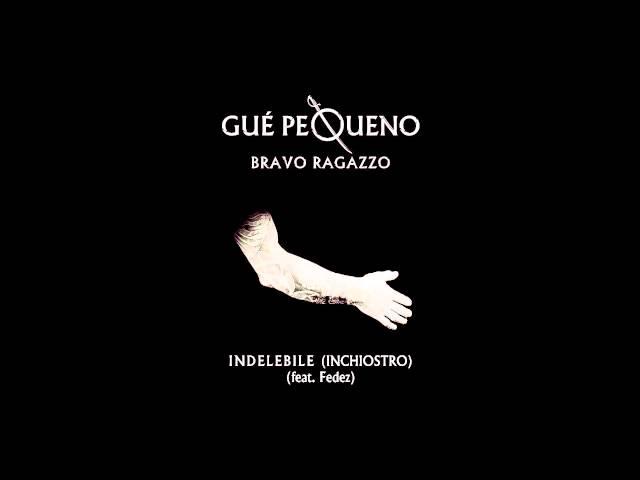 GUÈ PEQUENO - Indelebile feat. Fedez (Audio)