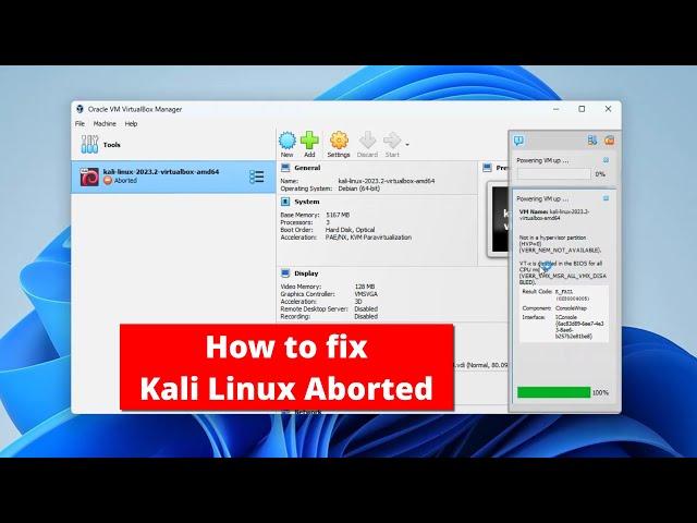 Fix Kali Linux VirtualBox ABORTED (VERR_NEM_NOT_AVAILABLE)