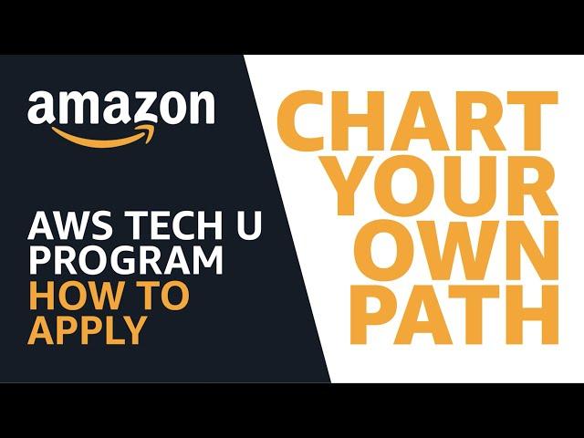 AWS Tech U Program - Student Application & Interview Tips