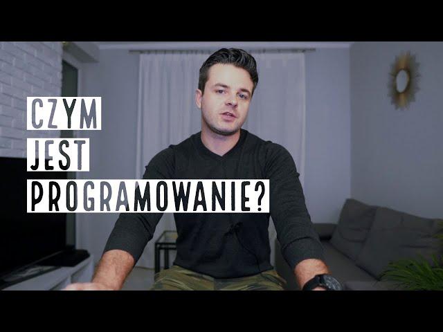 CZYM JEST PROGRAMOWANIE?