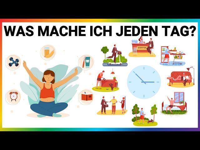 Was mache ich jeden Tag? | Tägliche Routinen auf Deutsch | Deutsche Sätze für Anfänger (A1-A2)