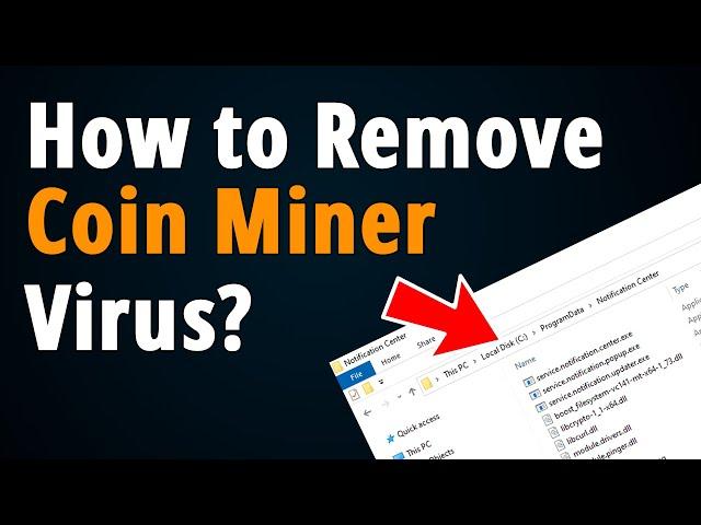 How to Remove Coin Miner Virus? [ Trojan:Win32/CoinMiner ]