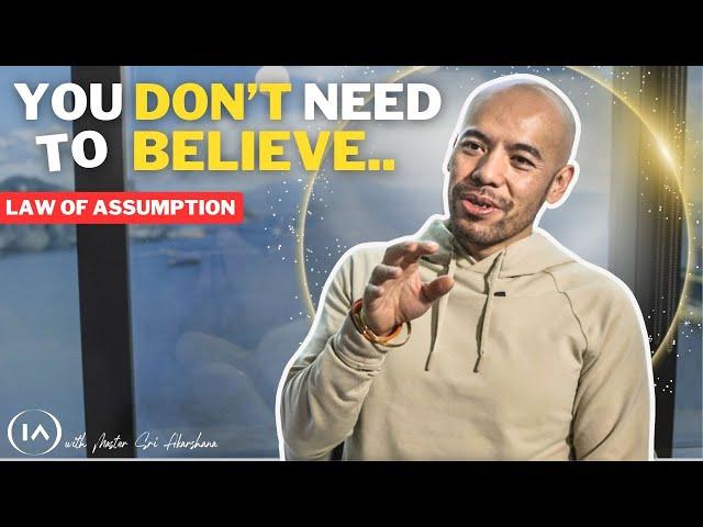 How To Manifest When You Don't Believe | Law Of Assumption