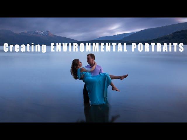 Creating ENVIRONMENTAL PORTRAITS - Combining landscape & portrait photography