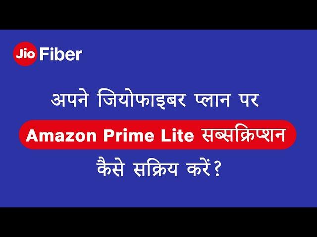 How to Activate Amazon Prime Lite Offer on Your JioFiber Plan (Hindi)