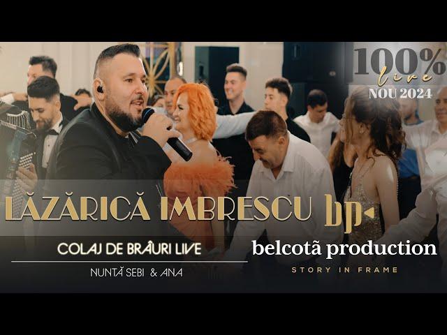 Lazarica Imbrescu - Colaj Brauri LIVE  Nunta Sebi & Ana ● NOU 2024