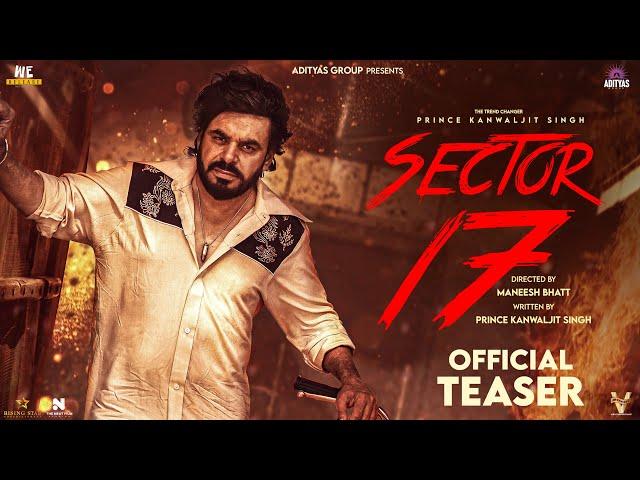 Sector-17 (Official Teaser) | Prince Kanwaljit Singh |Adityas Group | Harmandeep Sood | November 15