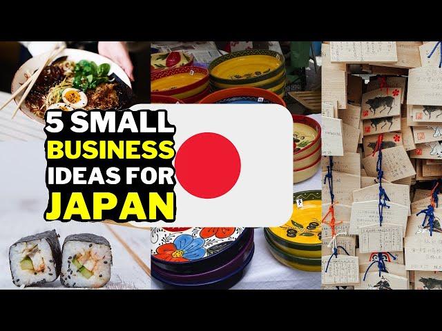  5 Small Business Ideas in Japan 2023 | Profitable Business Ideas Japan