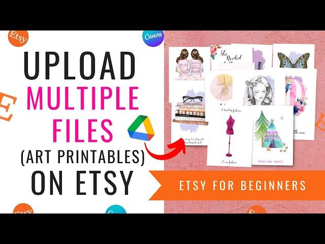 How To Upload Multiple Files To Your Etsy Listings | Art Printables On Etsy Beginners