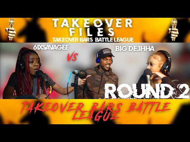 6ix Savagee vs Big Dejhha : Round 2 || Takeover Bars Battle League