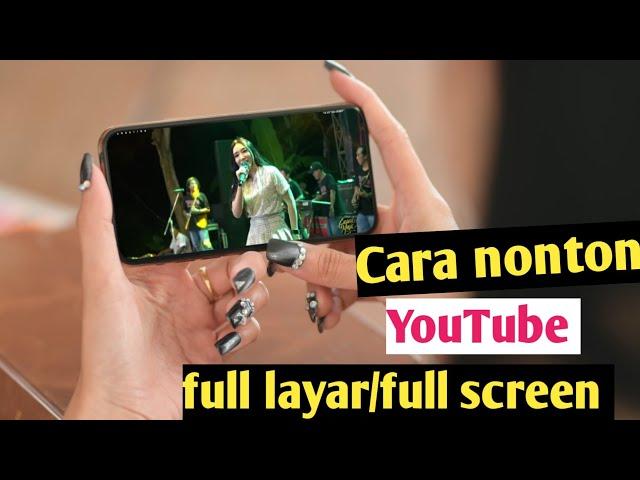 Cara nonton youtube full screen #tutorial