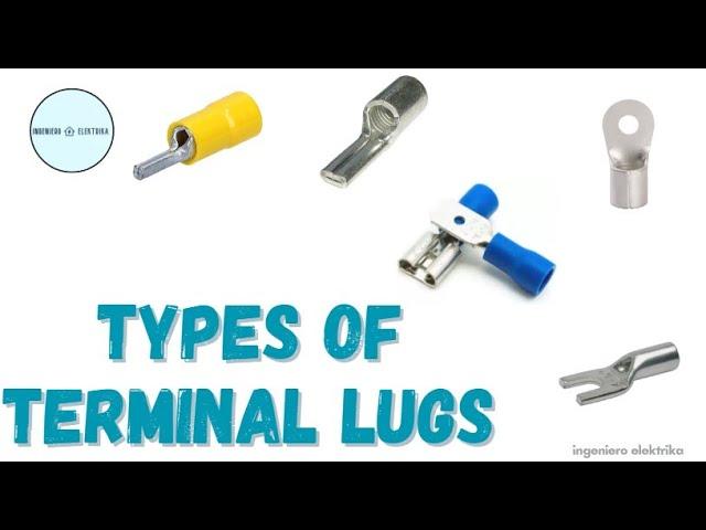 TYPES OF TERMINAL LUGS