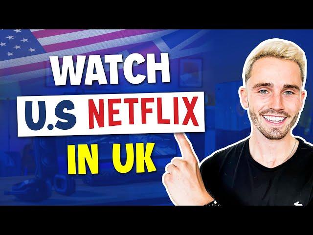 How Can I Watch US Netflix in UK Without a VPN? ANSWERED!