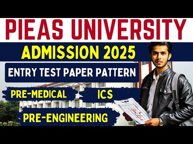 PIEAS University Islamabad Entry Test Paper Pattern 2025