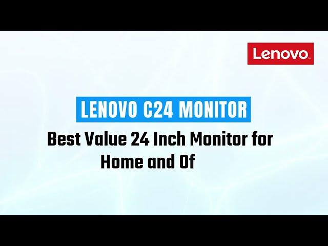 Lenovo C24-40 & C27-40 Monitors Review | Affordable Full HD LED Monitors Overview