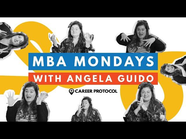 MBA Mondays with Angela Guido - No Nonsense MBA Application Advice
