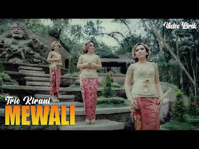 Trio Kirani - Mewali (Video Lirik)