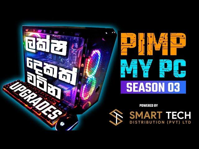 PIMP MY PC - Season 3 - powered by smart tech Distributions