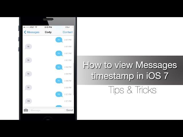 How to view Messages timestamp in iOS 7 - iPhone Hacks