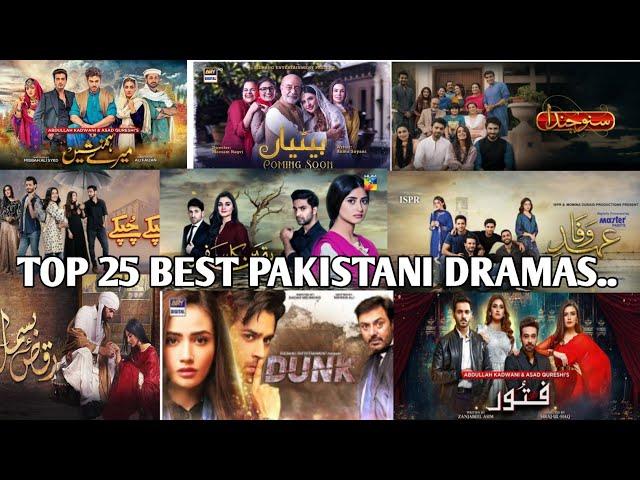 Top 25 best pakistani dramas||Best pakistani Drama Serials you must Watch||Best Drama Serials