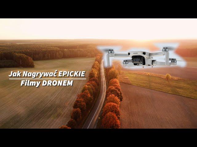 Jak Nagrywać EPICKIE Filmy Dronem