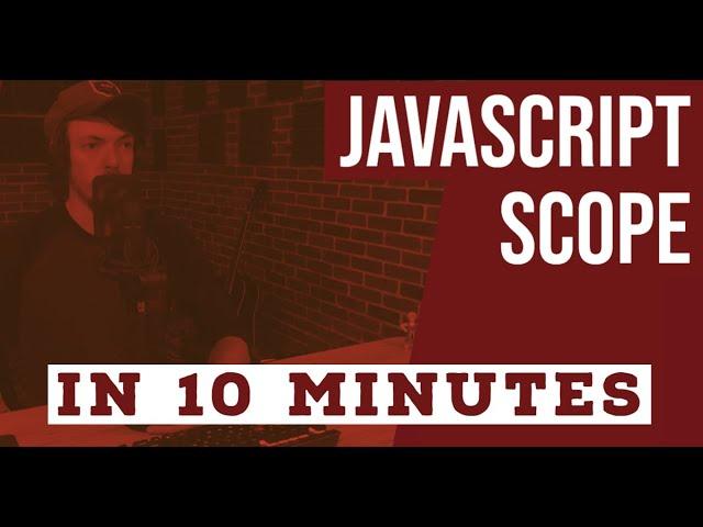 JavaScript Scope Explained