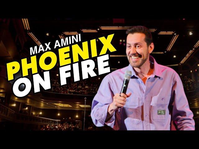 Phoenix On Fire | Max Amini | Stand Up Comedy