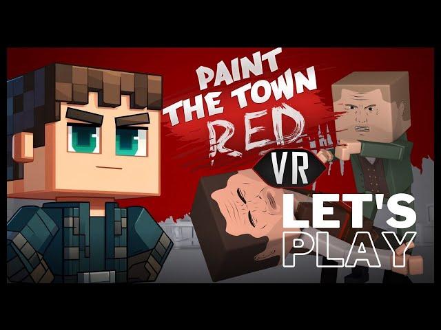 Voxel violence | Let's Play Paint the Town Red VR (PSVR2)