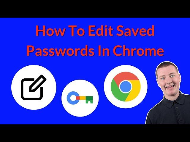 How To Edit Saved Passwords In Chrome