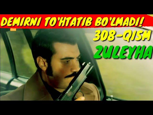 ZULEYHA 308-QISM O'ZBEK TILIDA TURK SERIALI  ЗУЛЕЙХА 308-КИСМ УЗБЕК ТИЛИДА ТУРК СЕРИАЛИ