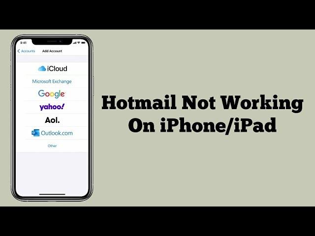 Hotmail Not Working on iPhone/iPad iOS 17 - Fixed 2023