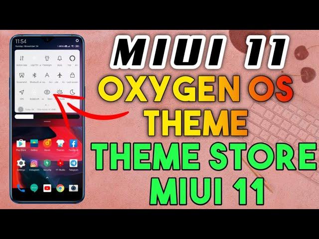 OXYGEN OS MIUI 11 THEME | OnePlus Oxygen OS MIUI 11 Theme on Theme Store | Working MIUI 11 Theme