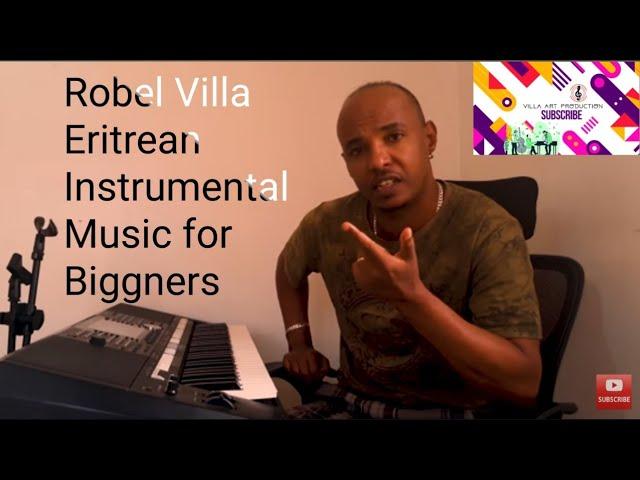 Robel Villa Eritrean Instrumental Music For Biggners (Dance Beat . Tigre & Arabic Songs