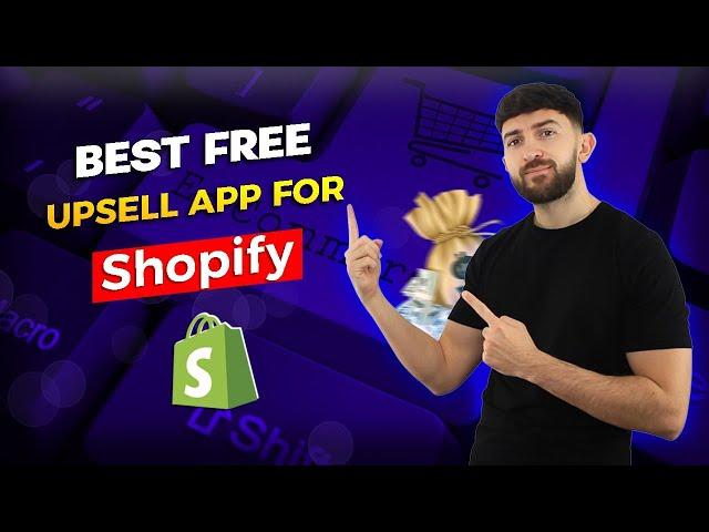 The Best FREE Shopify Upsell App