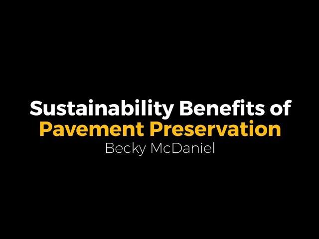 Sustainability Benefits of Pavement Preservation