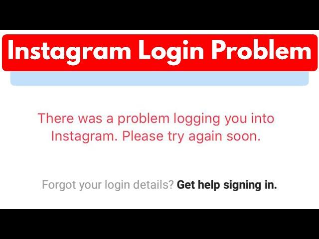 Fix there was a problem logging you into instagram please try again soon android & ios