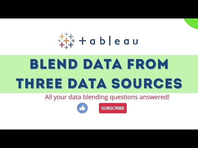 Tableau - Data blending from three data sources | Data blending real time use case in Tableau